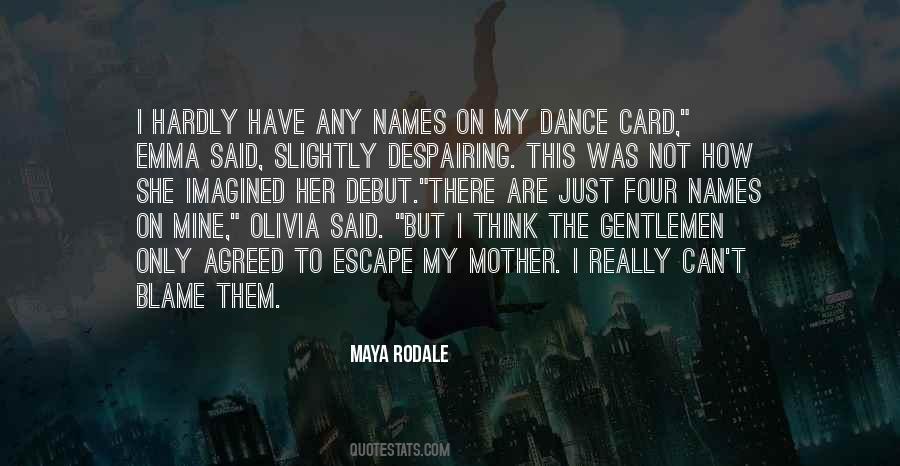 Maya Rodale Quotes #908618