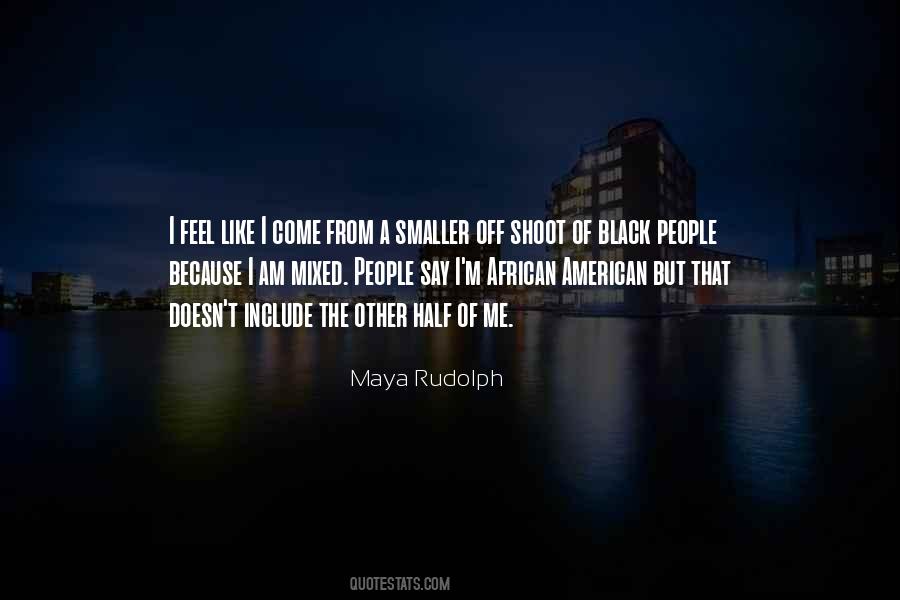 Maya Rudolph Quotes #789339