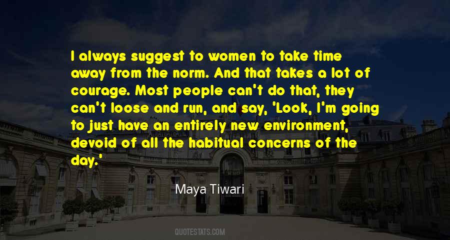 Maya Tiwari Quotes #1764028