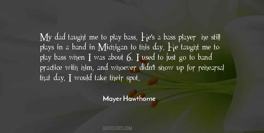 Mayer Hawthorne Quotes #877512
