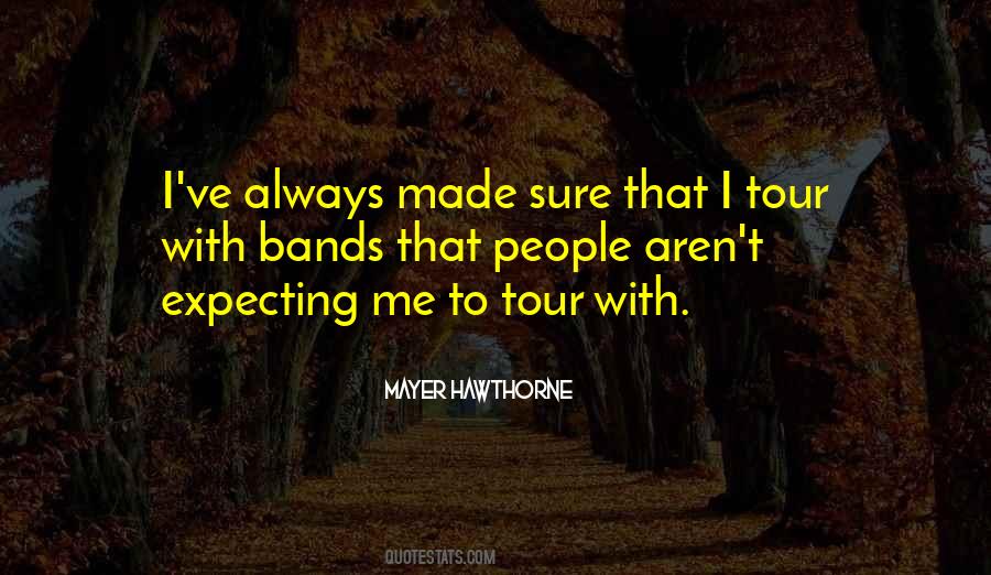 Mayer Hawthorne Quotes #913771