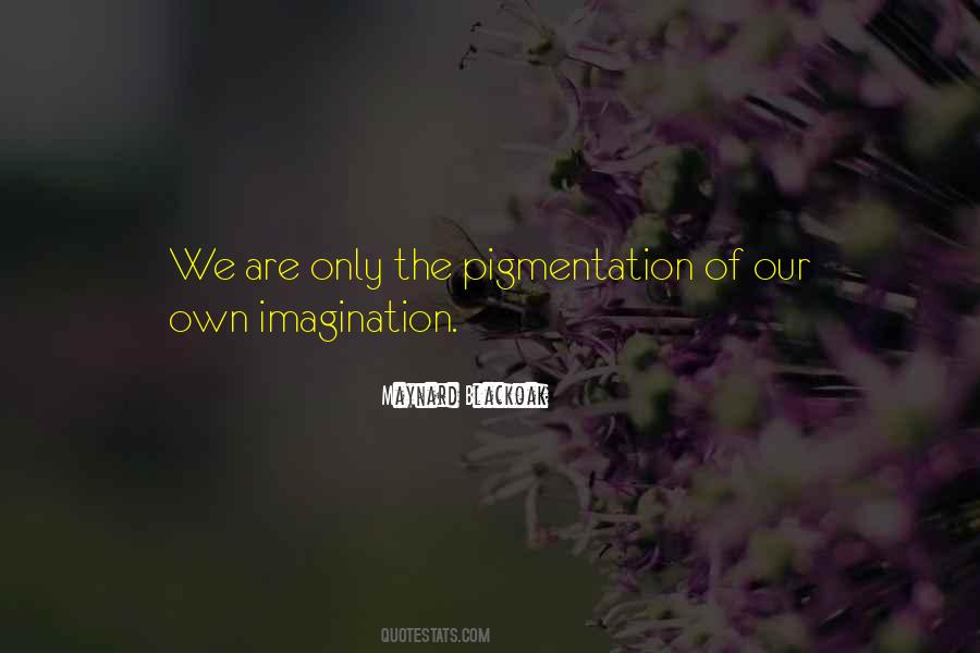 Maynard Blackoak Quotes #1391323 Maynard Blackoak Quotes #1391323