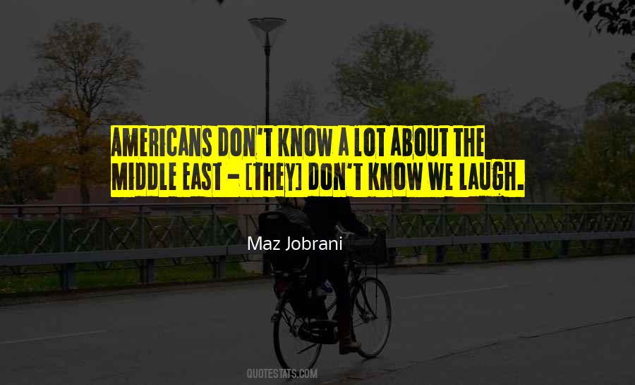 Maz Jobrani Quotes #1451190