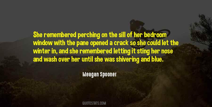 Meagan Spooner Quotes #1717900