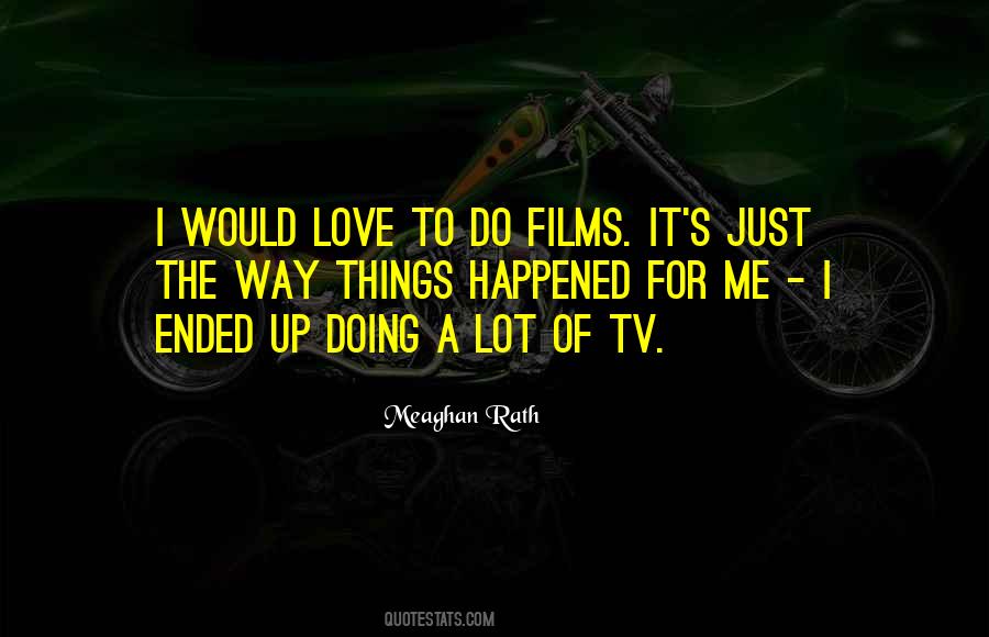 Meaghan Rath Quotes #1606674