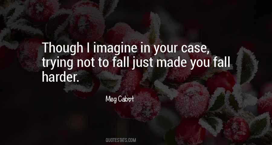 Meg Cabot Quotes #54186