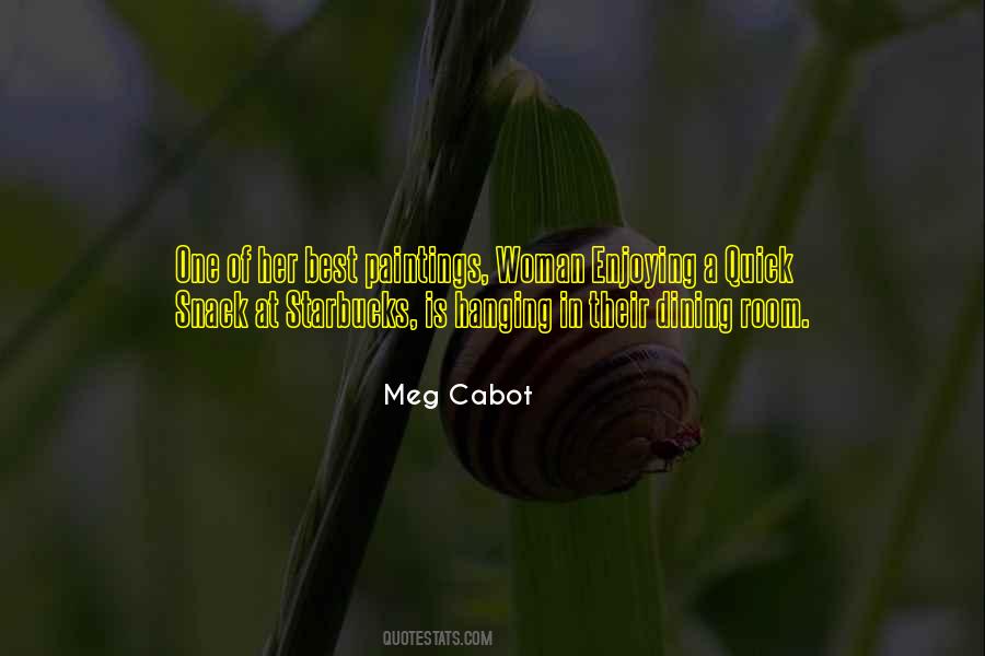 Meg Cabot Quotes #579709