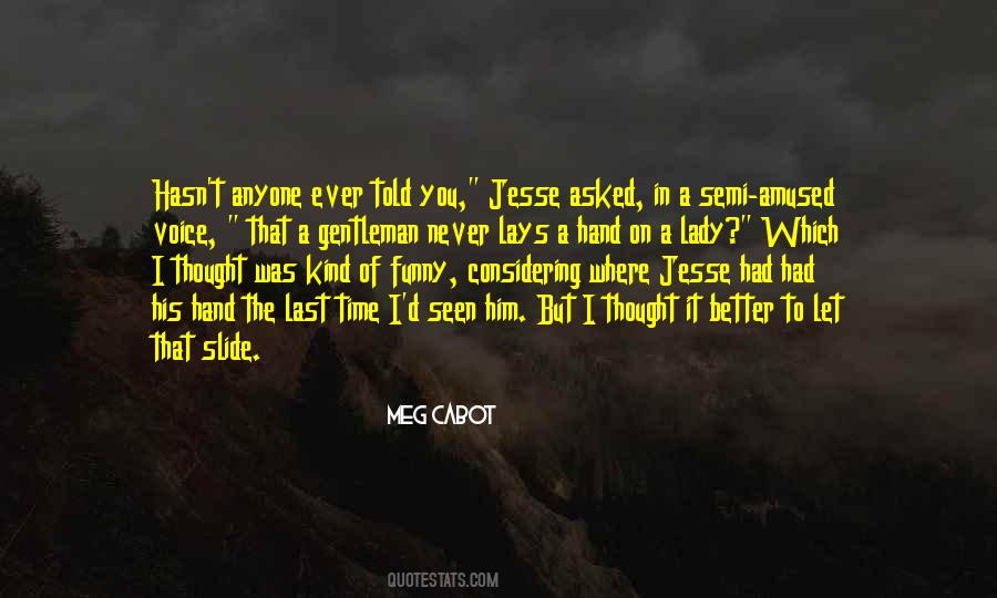 Meg Cabot Quotes #785821