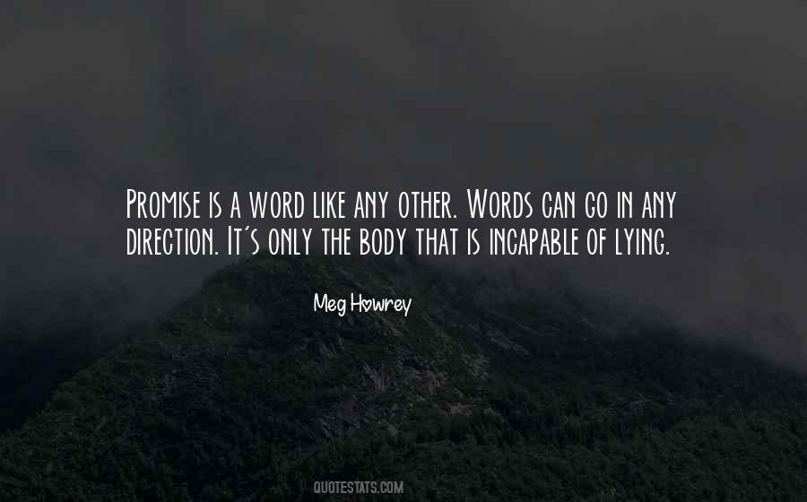 Meg Howrey Quotes #1595443