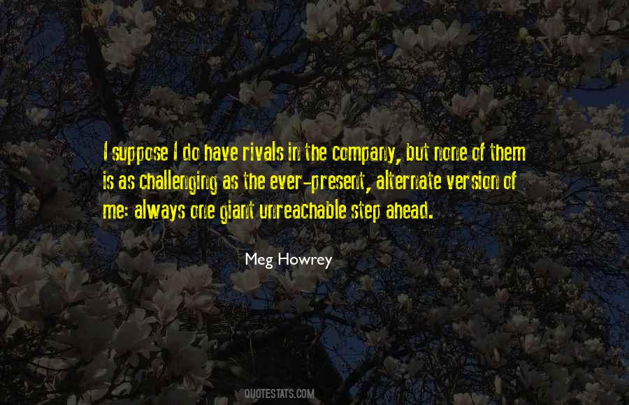 Meg Howrey Quotes #683612
