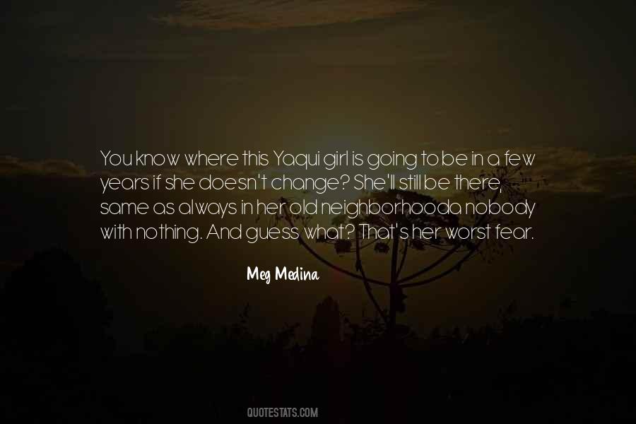 Meg Medina Quotes #361289