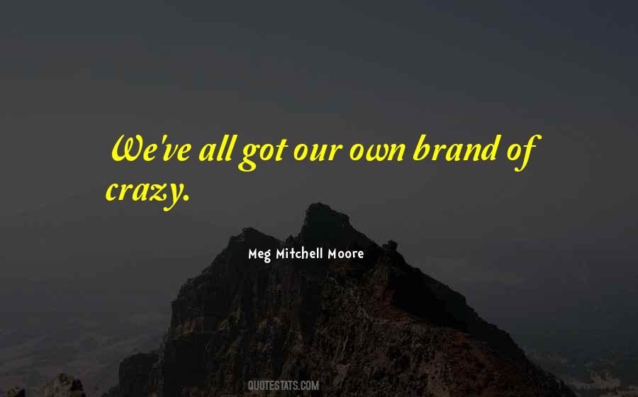 Meg Mitchell Moore Quotes #364689 Meg Mitchell Moore Quotes #364689