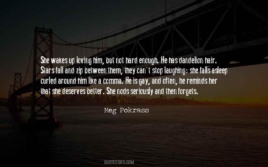 Meg Pokrass Quotes #1630549