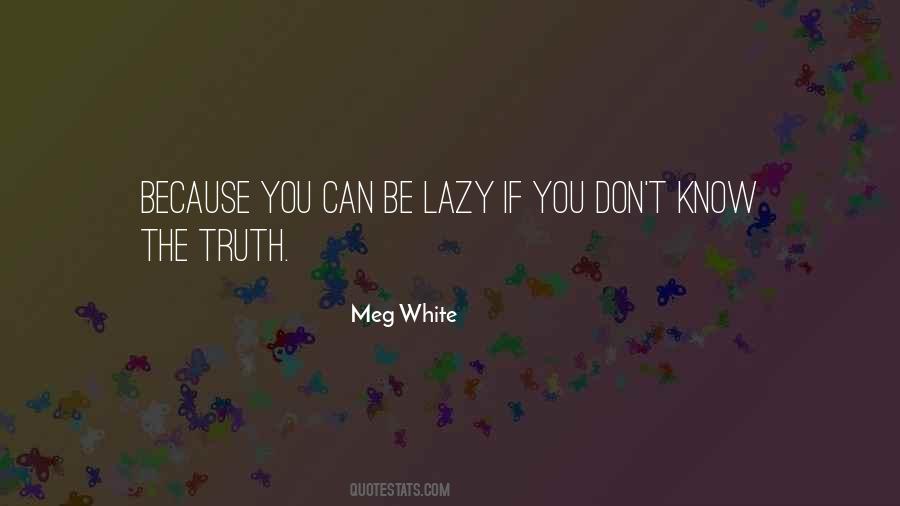 Meg White Quotes #1169903