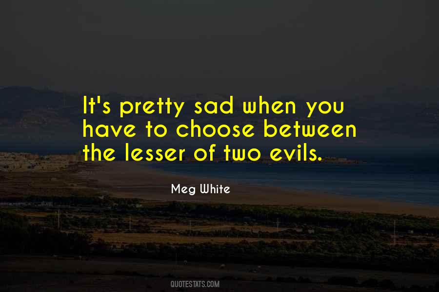 Meg White Quotes #419588