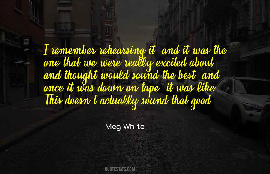 Meg White Quotes #99992