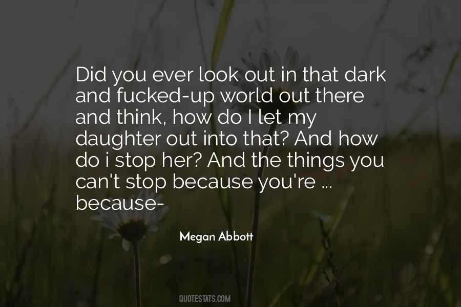 Megan Abbott Quotes #1143315