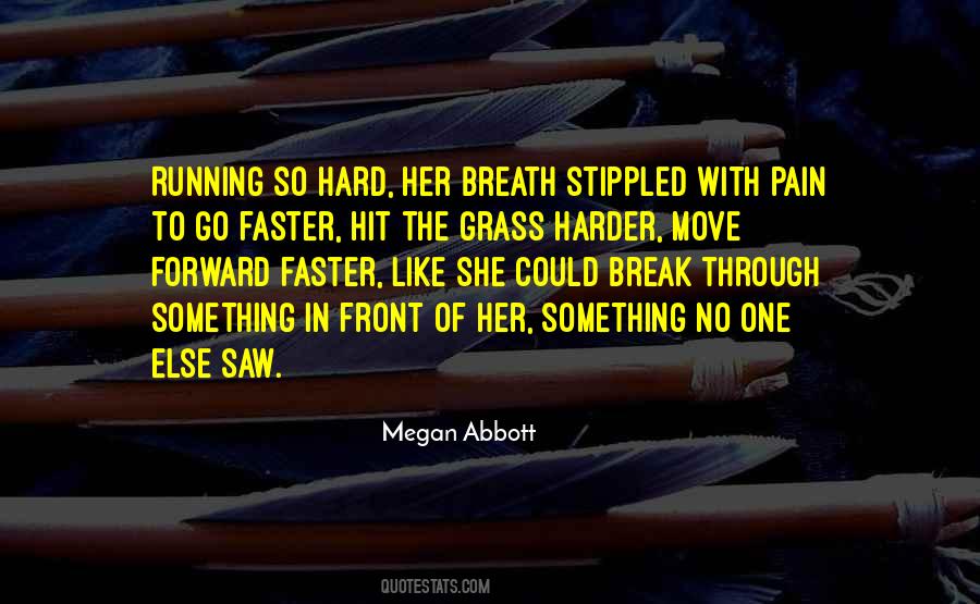 Megan Abbott Quotes #739842