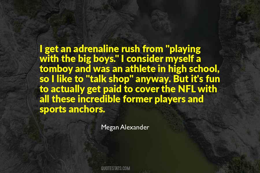 Megan Alexander Quotes #1643946