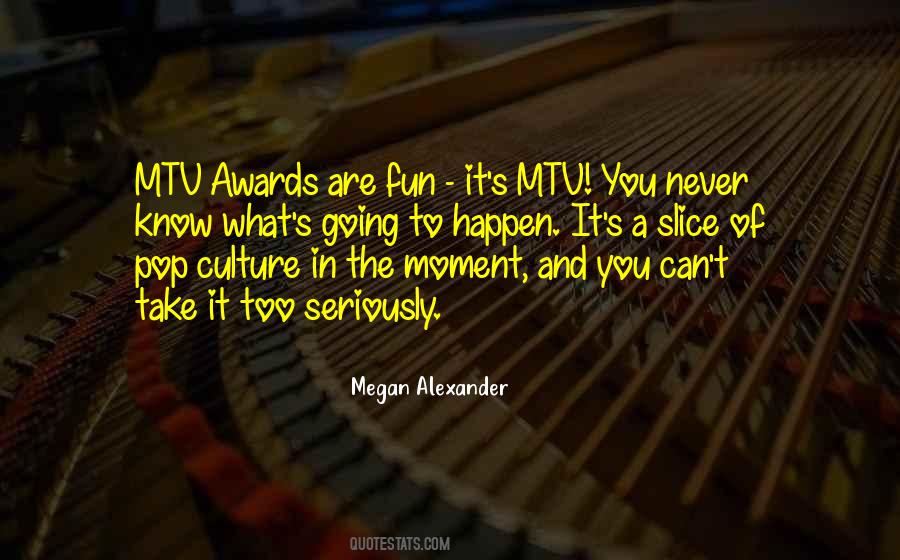 Megan Alexander Quotes #814