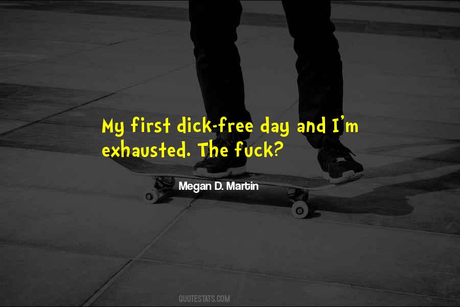 Megan D. Martin Quotes #1767506 Megan D. Martin Quotes #1767506