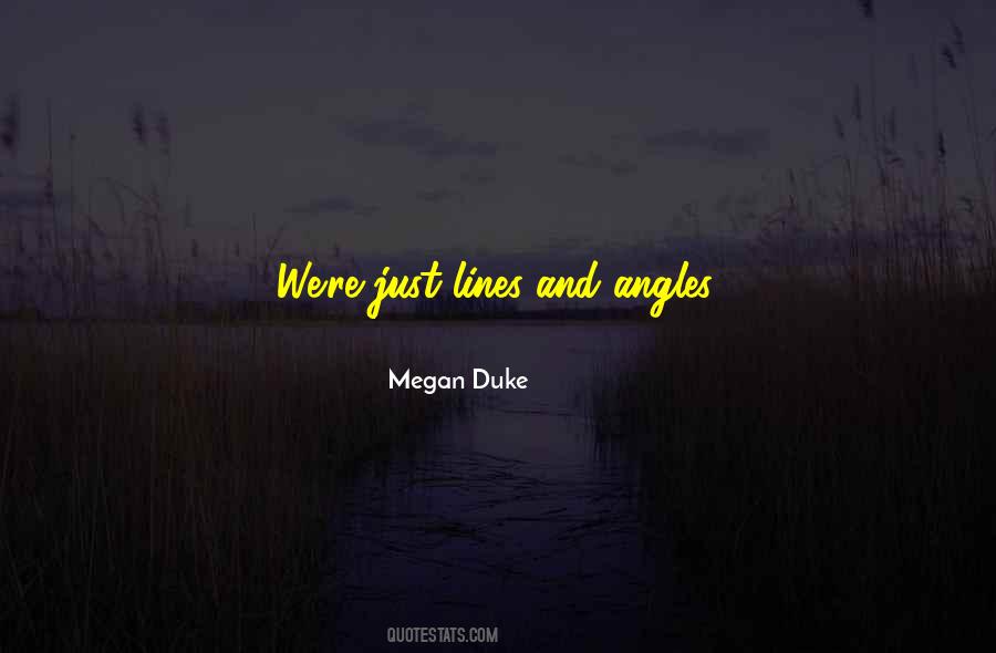 Megan Duke Quotes #1598622