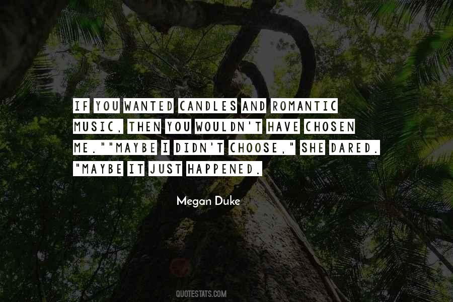 Megan Duke Quotes #225925