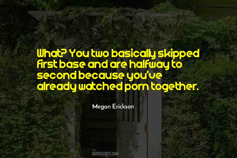 Megan Erickson Quotes #1046454