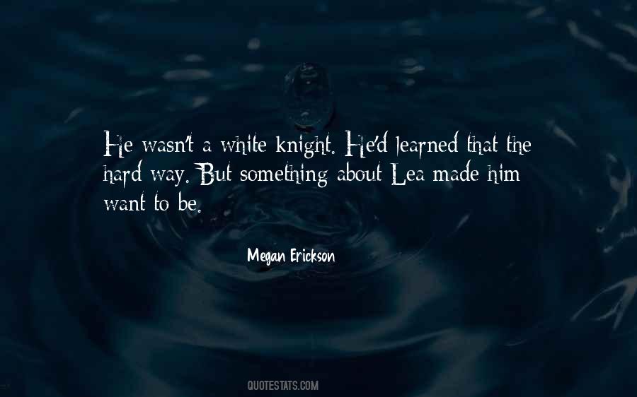 Megan Erickson Quotes #1465667