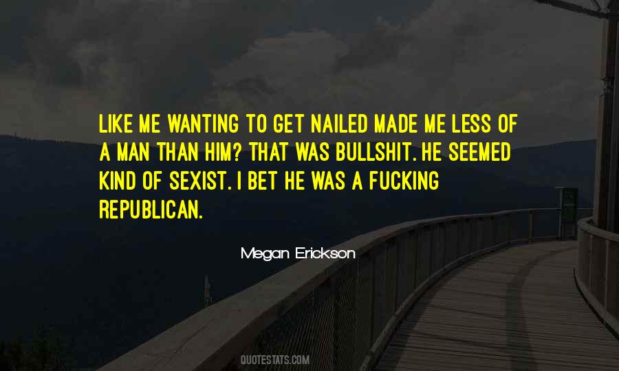 Megan Erickson Quotes #1519464