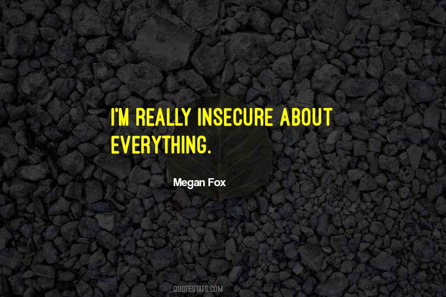 Megan Fox Quotes #1000056