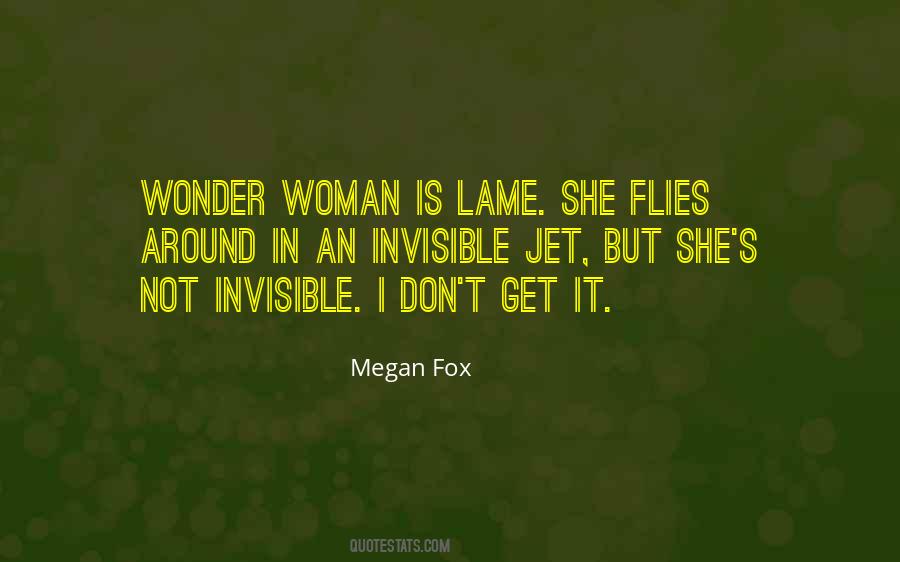 Megan Fox Quotes #407072