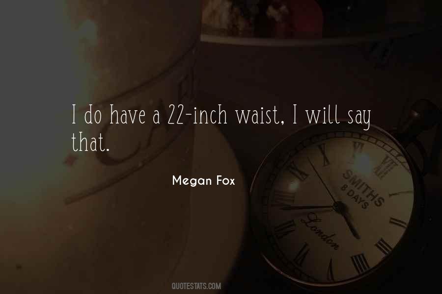 Megan Fox Quotes #74959