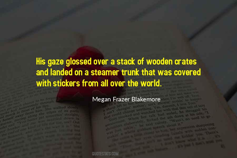 Megan Frazer Blakemore Quotes #1546088