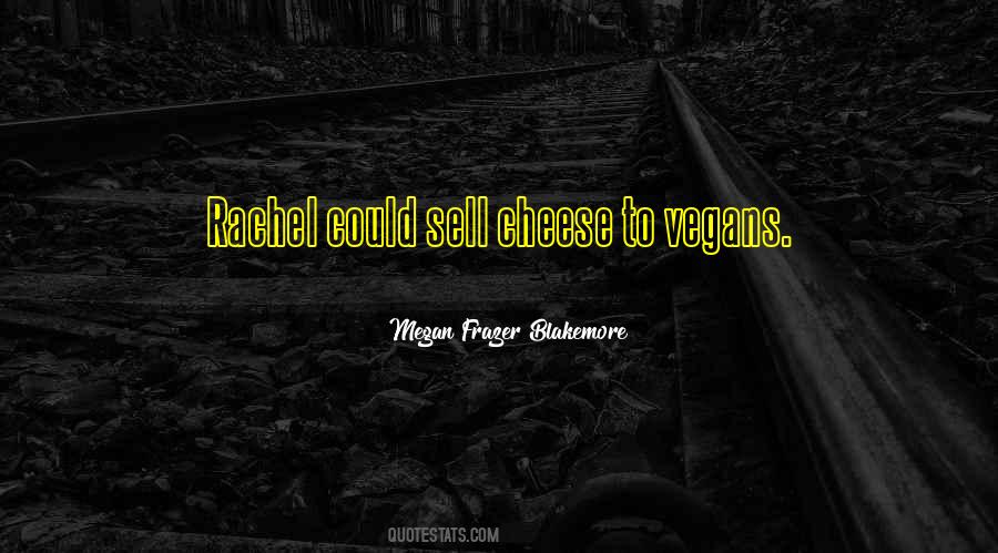 Megan Frazer Blakemore Quotes #526312