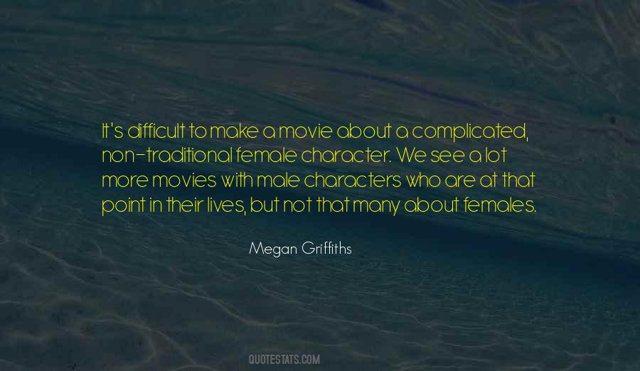 Megan Griffiths Quotes #435715