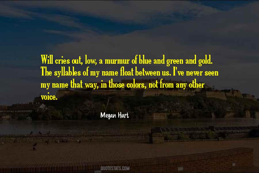 Megan Hart Quotes #1789322