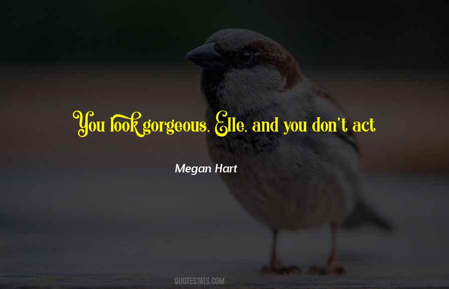 Megan Hart Quotes #590800