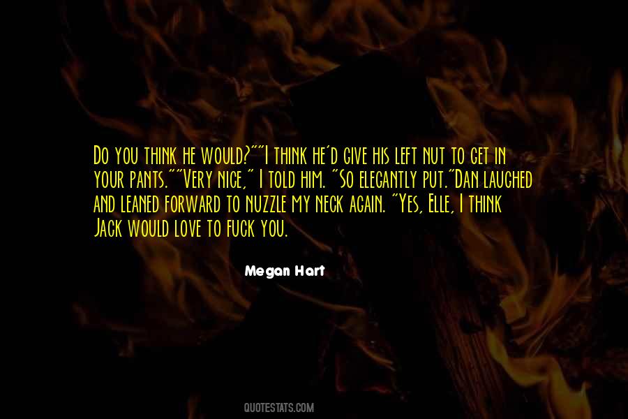 Megan Hart Quotes #65296