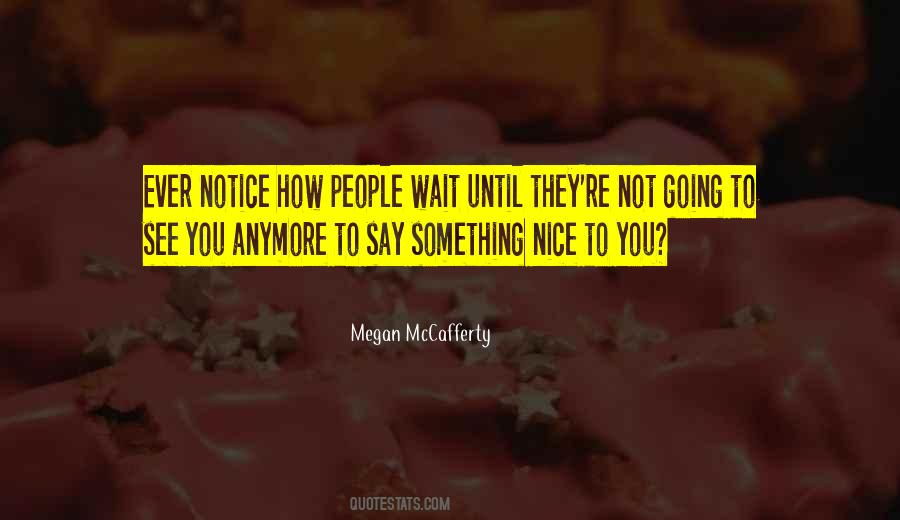 Megan McCafferty Quotes #1864624