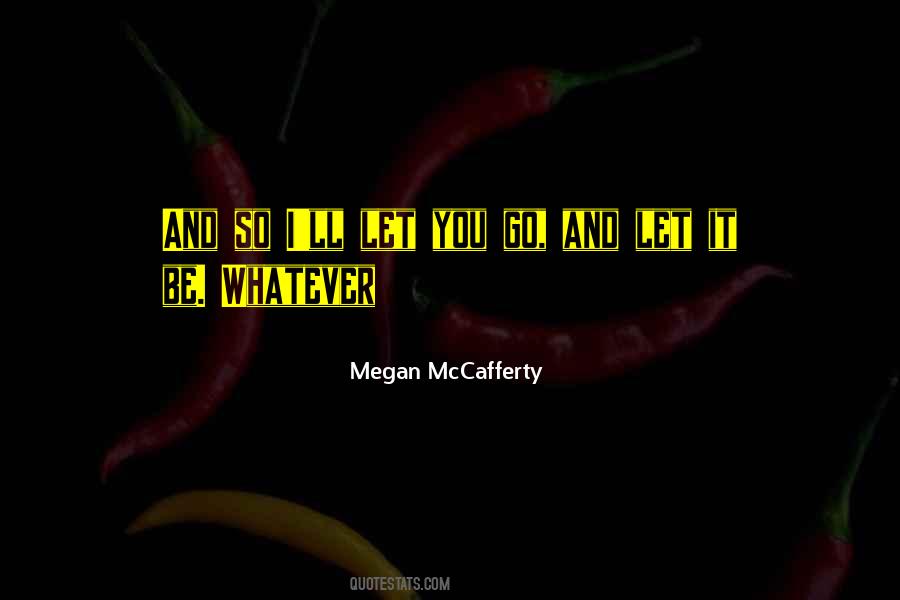 Megan McCafferty Quotes #733892