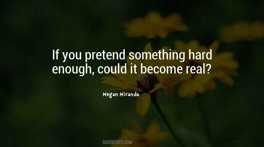 Megan Miranda Quotes #1374144