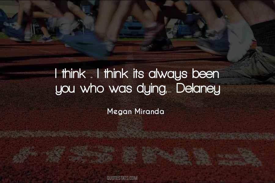 Megan Miranda Quotes #1474238