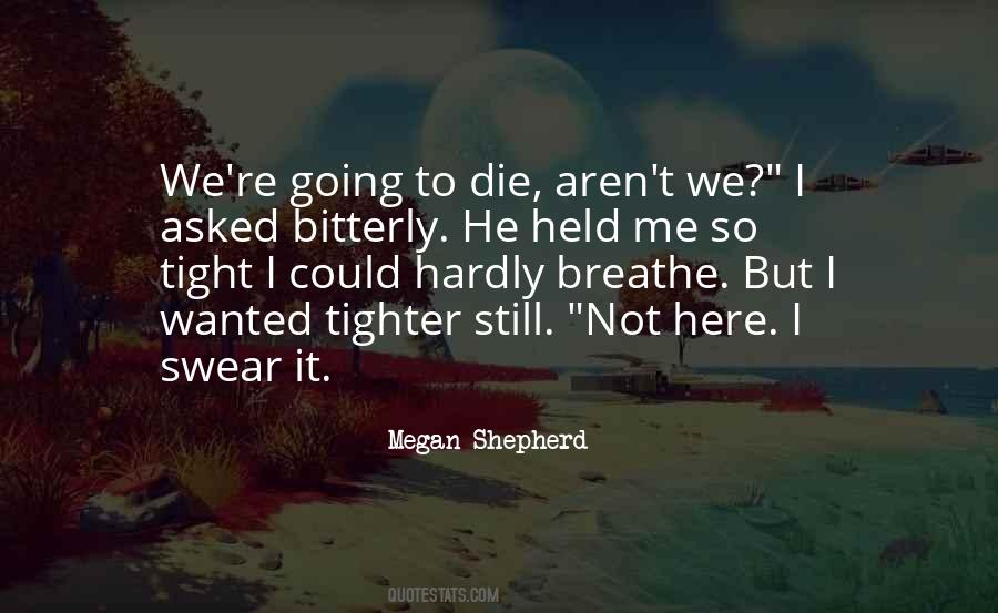 Megan Shepherd Quotes #1316473 Megan Shepherd Quotes #1316473