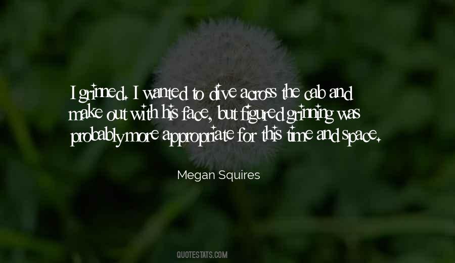 Megan Squires Quotes #1034905