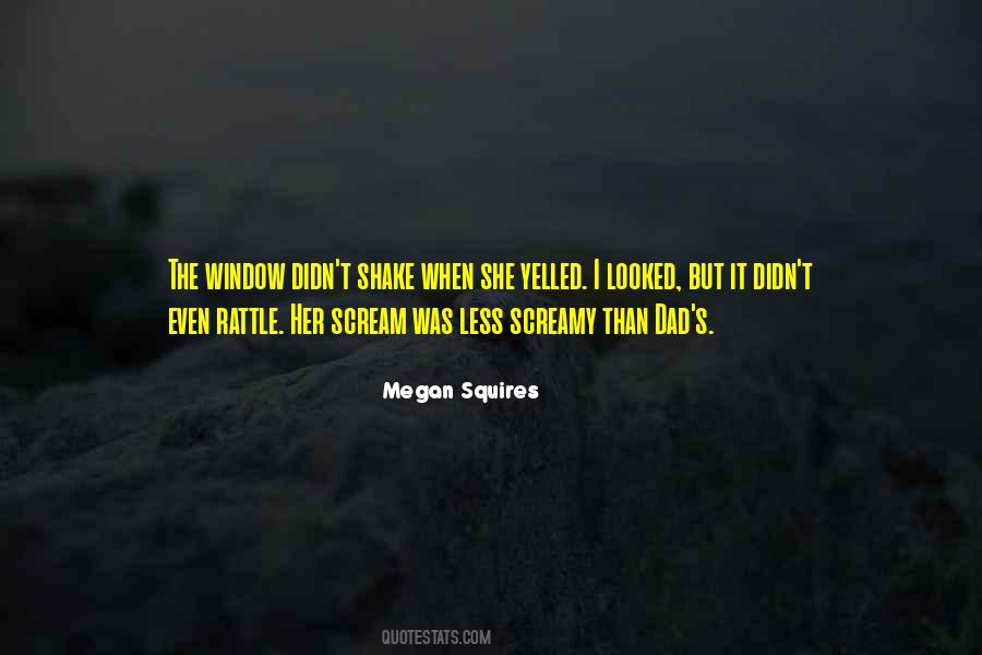 Megan Squires Quotes #1194144