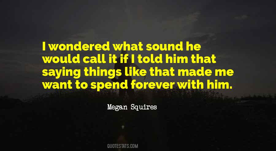 Megan Squires Quotes #252922