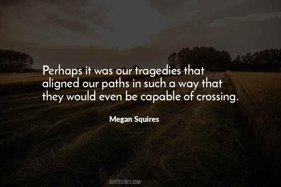 Megan Squires Quotes #256575