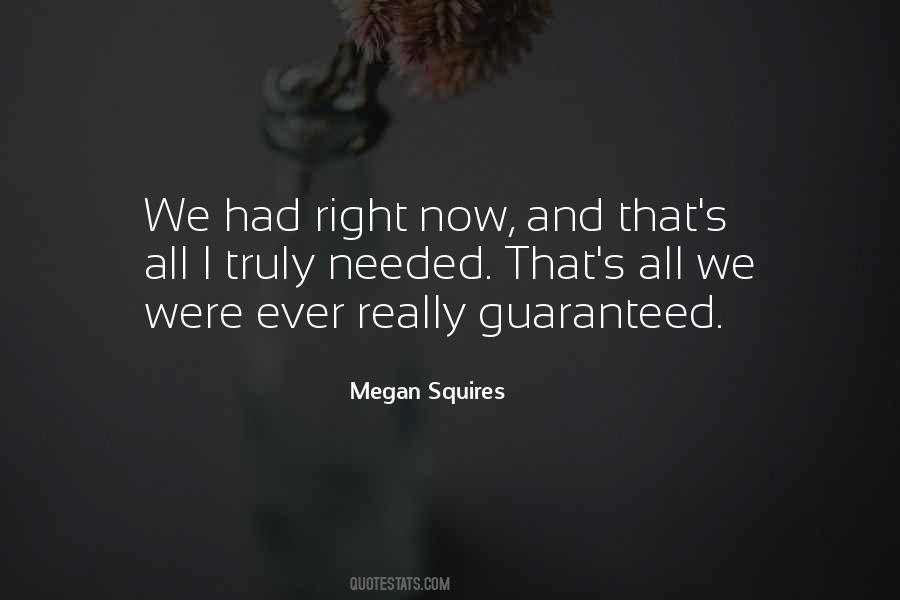 Megan Squires Quotes #763425