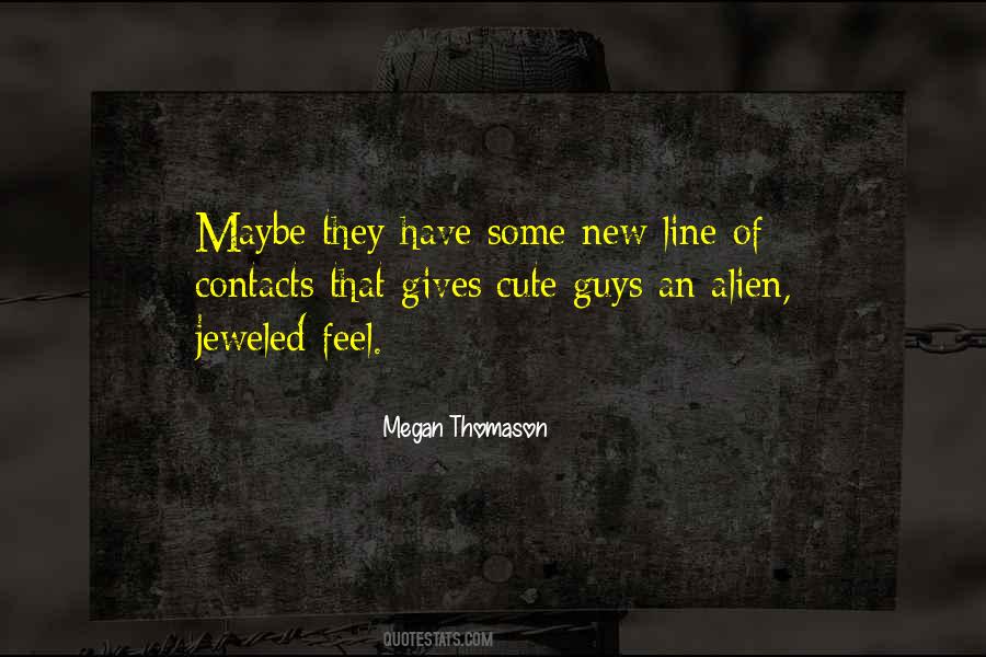 Megan Thomason Quotes #863483